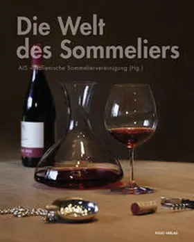 AIS - Italienische Sommeliervereinigung |  Die Welt des Sommeliers | Buch |  Sack Fachmedien