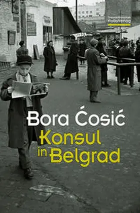 Cosic / Cosic |  Konsul in Belgrad | Buch |  Sack Fachmedien