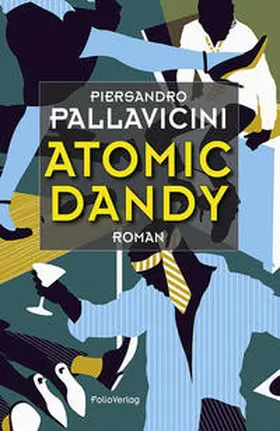 Pallavicini |  Atomic Dandy | Buch |  Sack Fachmedien