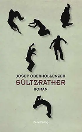Oberhollenzer | Sültzrather | Buch | 978-3-85256-741-9 | www2.sack.de