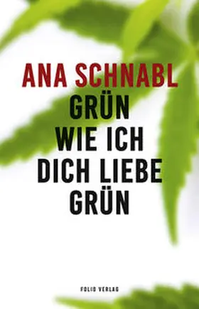 Schnabl |  Grün wie ich dich liebe grün | Buch |  Sack Fachmedien