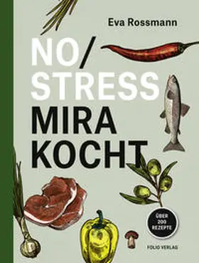 Rossmann |  No Stress Mira kocht | Buch |  Sack Fachmedien