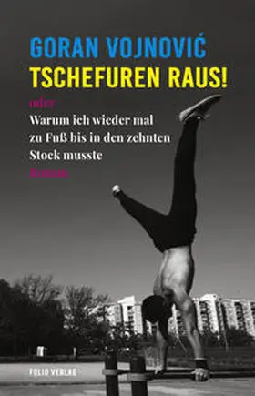 Vojnovic / Vojnovic | Tschefuren raus! | Buch | 978-3-85256-837-9 | sack.de