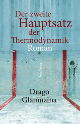 Glamuzina |  Der zweite Hauptsatz der Thermodynamik | Buch |  Sack Fachmedien