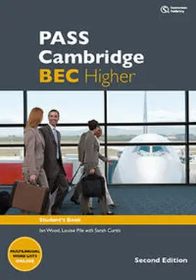 Wood / Pile / Curtis |  PASS Cambridge BEC Higher Student's Book, 2nd Ed. | Buch |  Sack Fachmedien