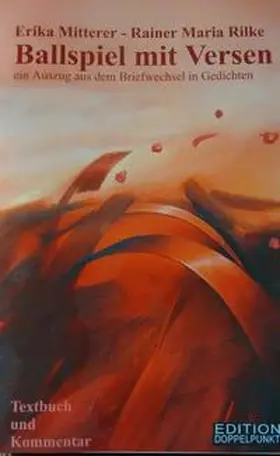 Mitterer / Rilke / Petrowsky |  Ballspiel in Versen | Buch |  Sack Fachmedien