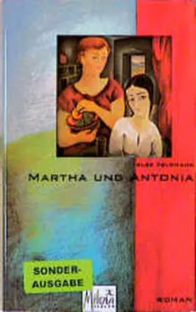 Feldmann |  Martha und Antonia | Buch |  Sack Fachmedien