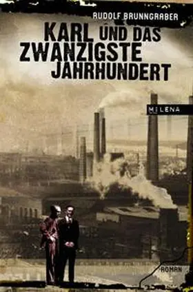Brunngraber |  Karl und das zwanzigste Jahrhundert | Buch |  Sack Fachmedien