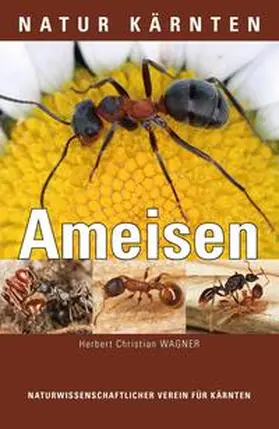 Wagner |  Die Ameisen Kärntens | Buch |  Sack Fachmedien