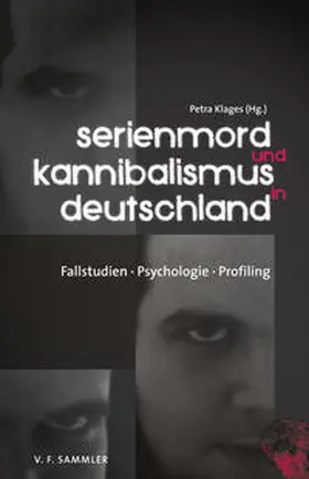 Klages |  Serienmord und Kannibalismus in Deutschland | Buch |  Sack Fachmedien