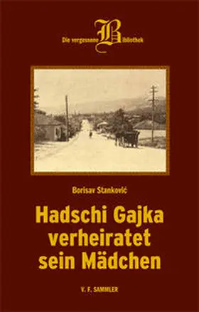 Stankovic |  Hadschi Gajka verheiratet sein Mädchen | Buch |  Sack Fachmedien