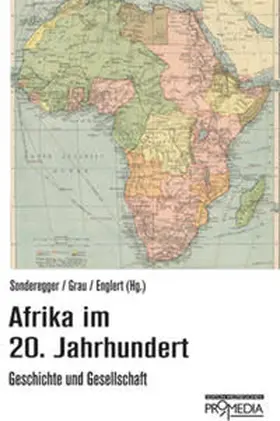 Englert / Grau / Sonderegger |  Afrika im 20. Jahrhundert | Buch |  Sack Fachmedien