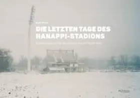 Prinz |  Die letzten Tage des Hanappi-Stadions | Buch |  Sack Fachmedien
