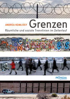 Komlosy |  Grenzen | Buch |  Sack Fachmedien