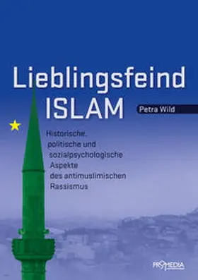 Wild |  Lieblingsfeind Islam | Buch |  Sack Fachmedien
