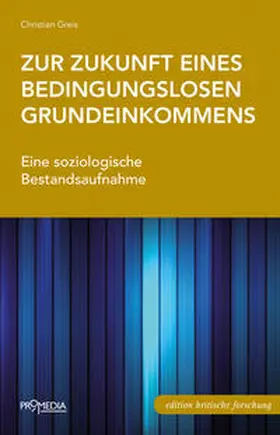 Greis |  Zur Zukunft eines bedingungslosen Grundeinkommens | Buch |  Sack Fachmedien