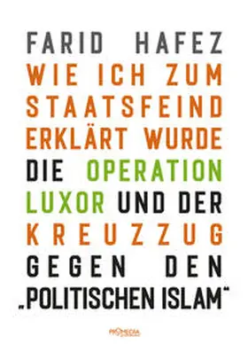 Hafez |  Wie ich zum Staatsfeind erklärt wurde | Buch |  Sack Fachmedien