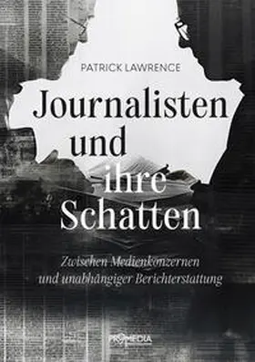 Lawrence |  Journalisten und ihre Schatten | Buch |  Sack Fachmedien