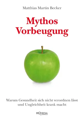 Becker |  Mythos Vorbeugung | eBook | Sack Fachmedien