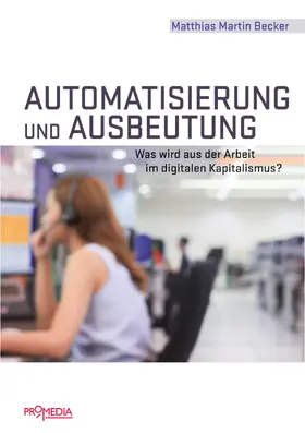 Becker |  Automatisierung und Ausbeutung | eBook | Sack Fachmedien