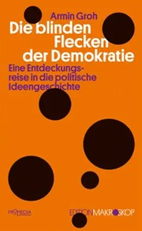Groh |  Die blinden Flecken der Demokratie | eBook | Sack Fachmedien