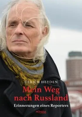 Heyden |  Mein Weg nach Russland | eBook | Sack Fachmedien
