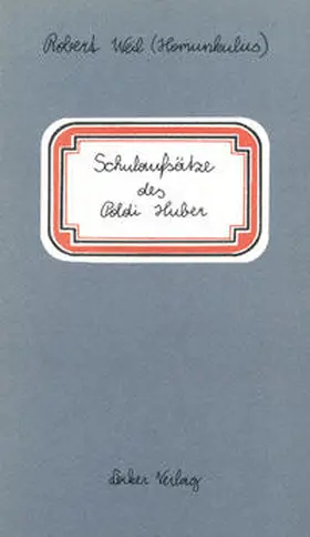 Weil |  Schulaufsätze des Poldi Huber | Buch |  Sack Fachmedien