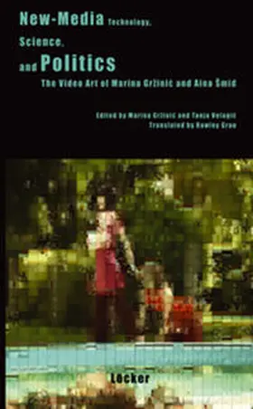 Grzinic / Velagic |  New-Media Technology, Science and Politics | Buch |  Sack Fachmedien