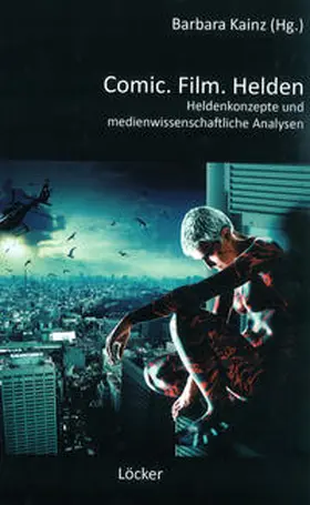 Kainz |  Comic.Film.Helden | Buch |  Sack Fachmedien