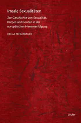 Pregesbauer |  Irreale Sexualitäten | Buch |  Sack Fachmedien