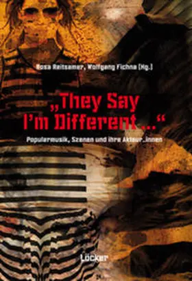 Reitsamer / Fichna |  They Say I'm Different... | Buch |  Sack Fachmedien