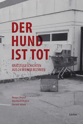 Beyerl / Chobot / Jatzek |  Der Hund ist tot | Buch |  Sack Fachmedien
