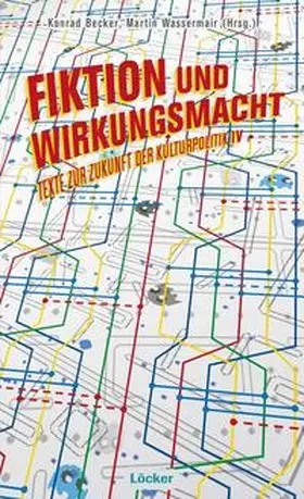 Becker / Stadler |  Fiktion und Wirkungsmacht | Buch |  Sack Fachmedien