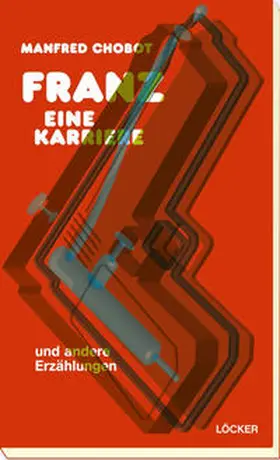 Chobot |  Franz - eine Karriere | Buch |  Sack Fachmedien