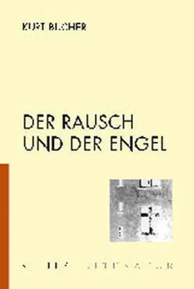 Bucher |  Der Rausch und der Engel | Buch |  Sack Fachmedien