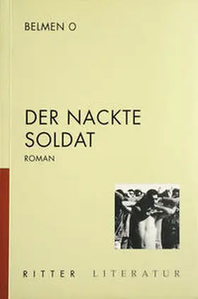 Belmen |  Der nackte Soldat | Buch |  Sack Fachmedien