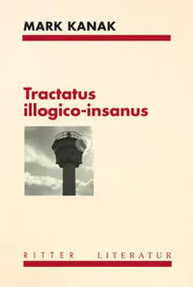 Kanak |  Tractatus illogico-insanus | Buch |  Sack Fachmedien