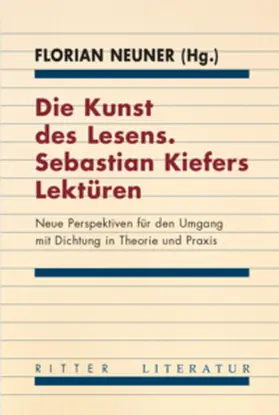 Neuner |  Die Kunst des Lesens. Sebastian Kiefers Lektüren | Buch |  Sack Fachmedien
