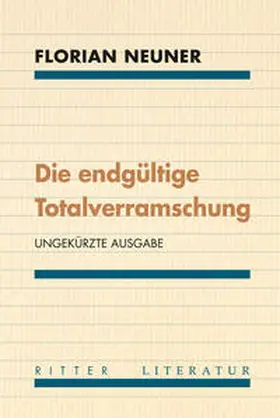 Neuner |  Die endgültige Totalverramschung | Buch |  Sack Fachmedien