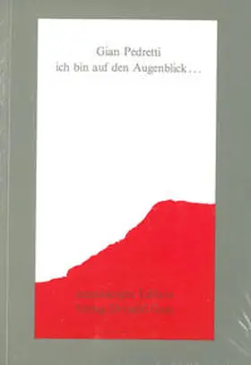 Pedretti |  Ich bin auf den Augenblick... | Buch |  Sack Fachmedien