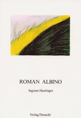 Hartinger |  Roman Albino | Buch |  Sack Fachmedien
