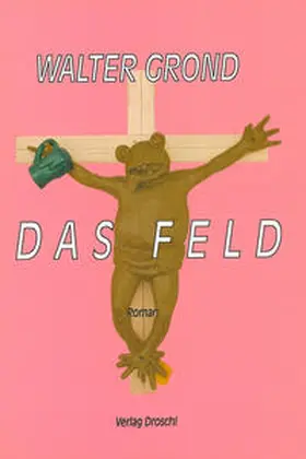 Grond |  Das Feld | Buch |  Sack Fachmedien