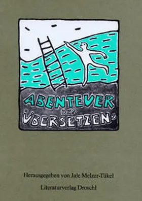 Melzer-Tükel |  Abenteuer des Übersetzens | Buch |  Sack Fachmedien