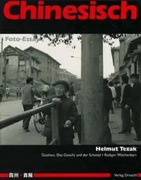 Tezak |  Chinesisch. Foto-Essay | Buch |  Sack Fachmedien
