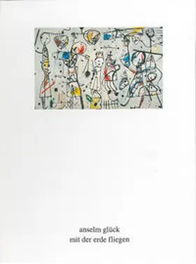 Glück |  Mit der Erde fliegen | Buch |  Sack Fachmedien