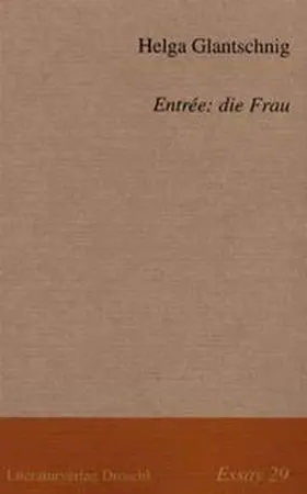 Glantschnig |  Entrée: Die Frau | Buch |  Sack Fachmedien