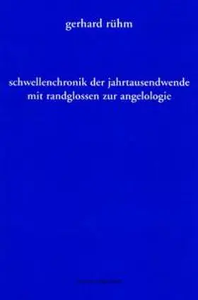 Rühm |  Schwellenchronik der Jahrtausendwende | Buch |  Sack Fachmedien