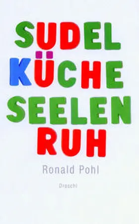 Pohl |  sudelküche seelenruh | Buch |  Sack Fachmedien