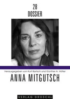 Bartsch / Höfler |  Dossier 28: Anna Mitgutsch | Buch |  Sack Fachmedien