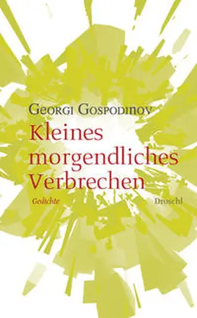 Gospodinov |  Kleines morgendliches Verbrechen | Buch |  Sack Fachmedien